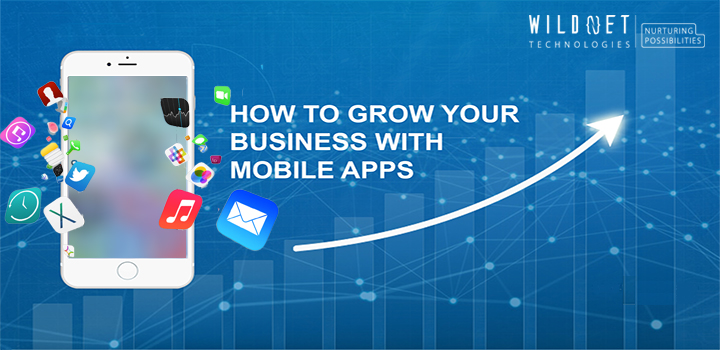 How a Mobile App can help you grow your business?