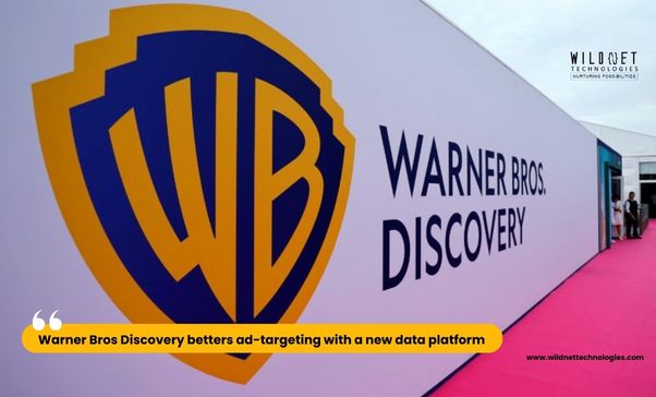 Warner Bros Discovery betters ad-targeting with a new data platform 