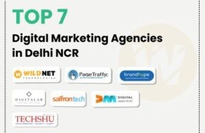 Top 7 Digital Marketing Agencies in Delhi NCR for 2025