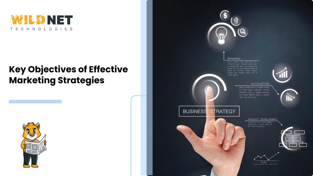 Key Objectives of Effective Marketing Strategies