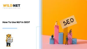 How To Use NLP In SEO?
