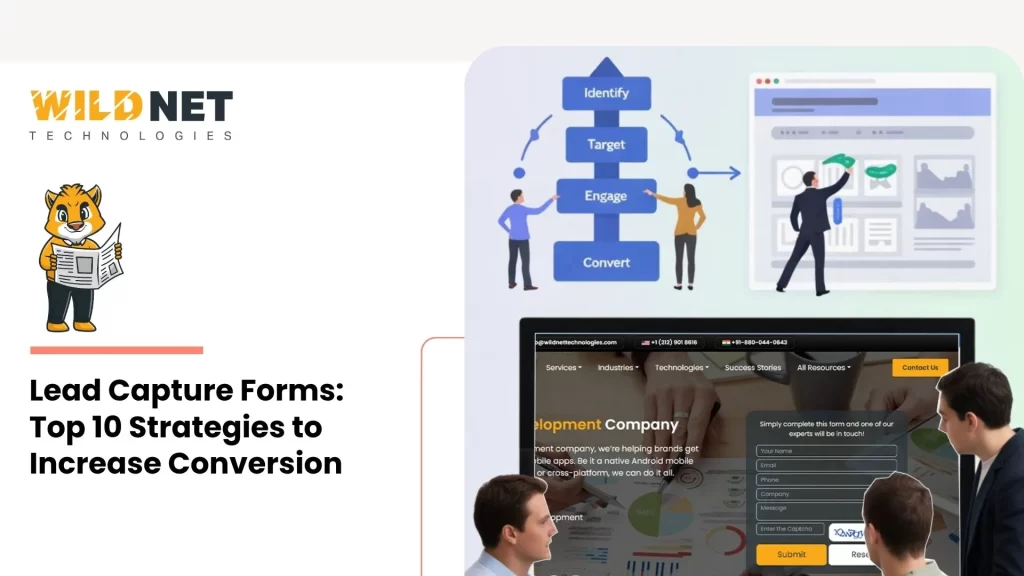 Lead Capture Forms: Top 10 Strategies to Increase Conversion