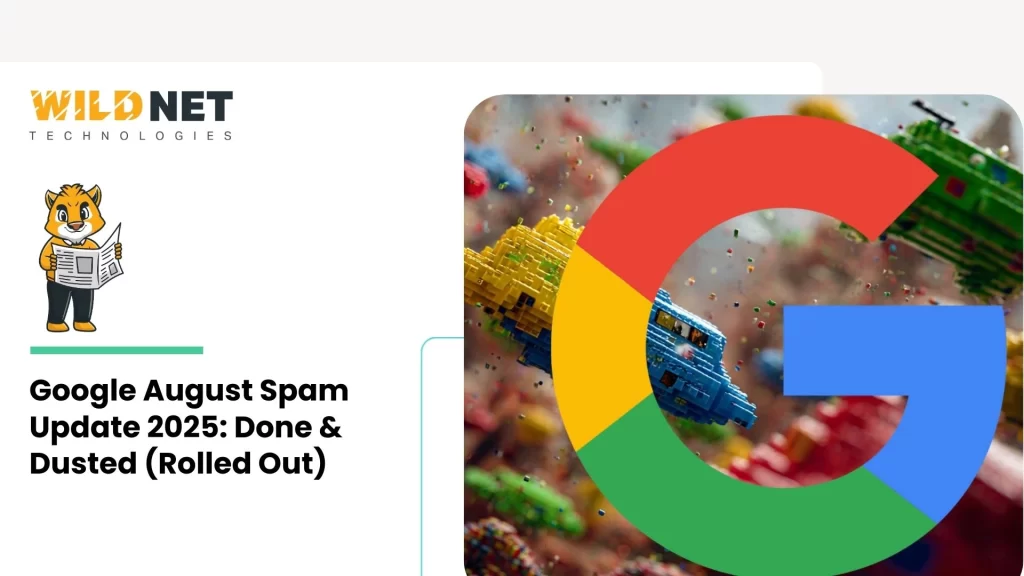 Google August Spam Update 2025: Done & Dusted (Rolled Out)