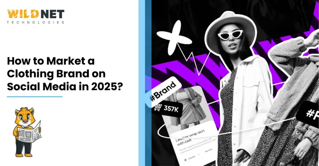 How to Market a Clothing Brand on Social Media