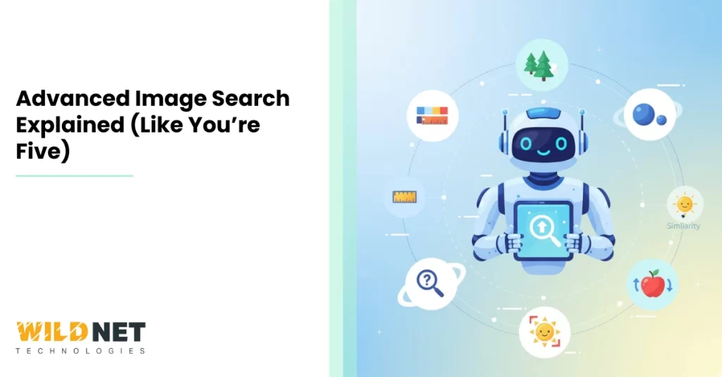Advanced Image Search Explained (Like You’re Five)