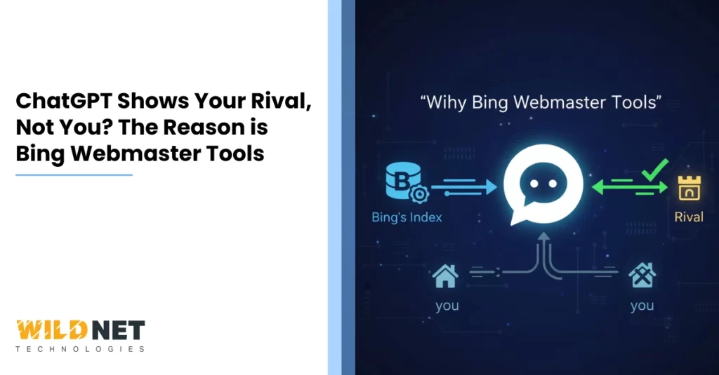 ChatGPT Shows Your Rival, Not You The Reason is Bing Webmaster Tools