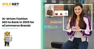 AI-driven Fashion SEO to Rank in 2025 for eCommerce Brands