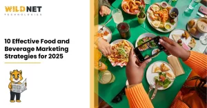 10 Effective Food and Beverage Marketing Strategies for 2025