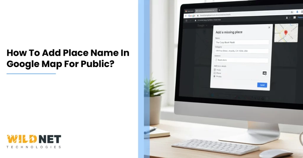 How To Add Place Name In Google Map For Public