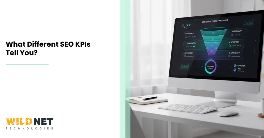 What Different SEO KPIs Tell You