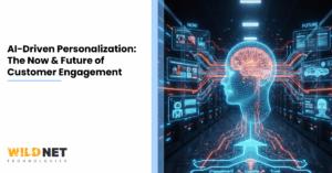 AI-Driven Personalization The Now & Future of Customer Engagement