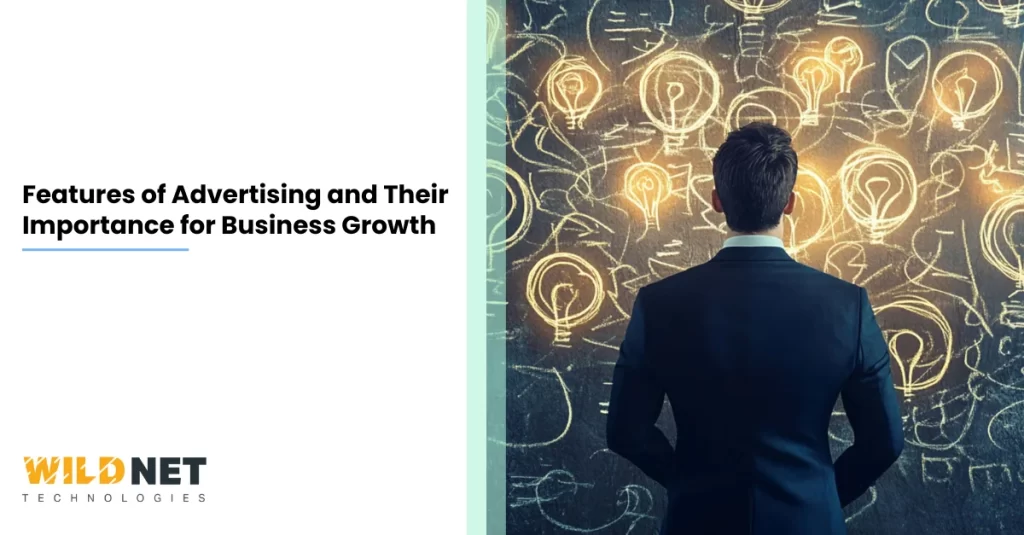 Features of Advertising and Their Importance for Business Growth