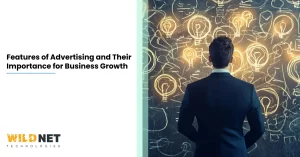 Features of Advertising and Their Importance for Business Growth