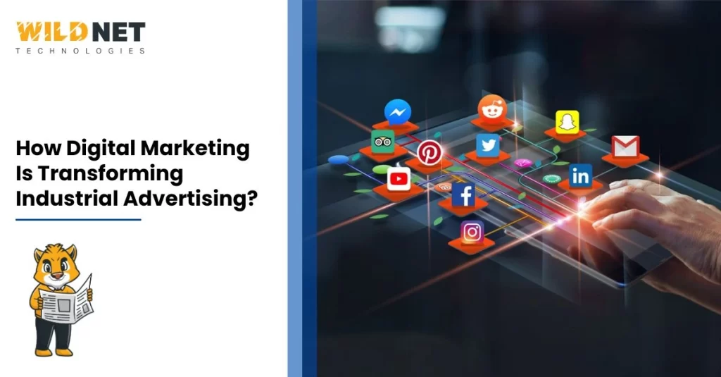 How Digital Marketing Is Transforming Industrial Advertising
