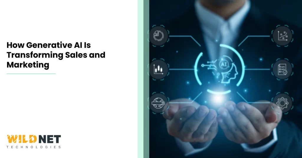 How Generative AI Is Transforming Sales and Marketing