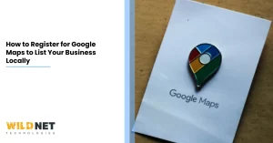 How to Register for Google Maps to List Your Business Locally