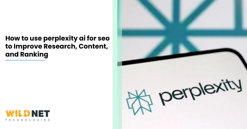 How to use perplexity ai for seo to Improve Research, Content, and Ranking