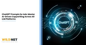 ChatGPT Prompts for Ads Master AI-Driven Copywriting Across All LLM Platforms