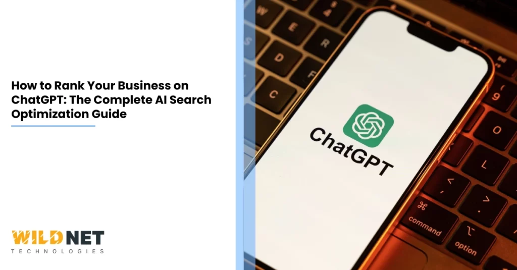 How to Rank Your Business on ChatGPT The Complete AI Search Optimization Guide