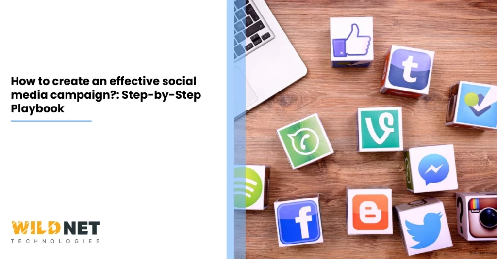 How to create an effective social media campaign Step-by-Step Playbook