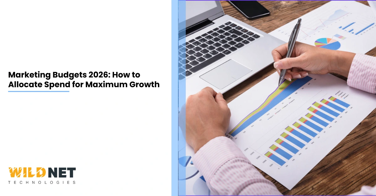 Marketing Budgets 2026: How to Allocate Spend for Maximum Growth
