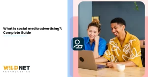 What is social media advertising Complete Guide