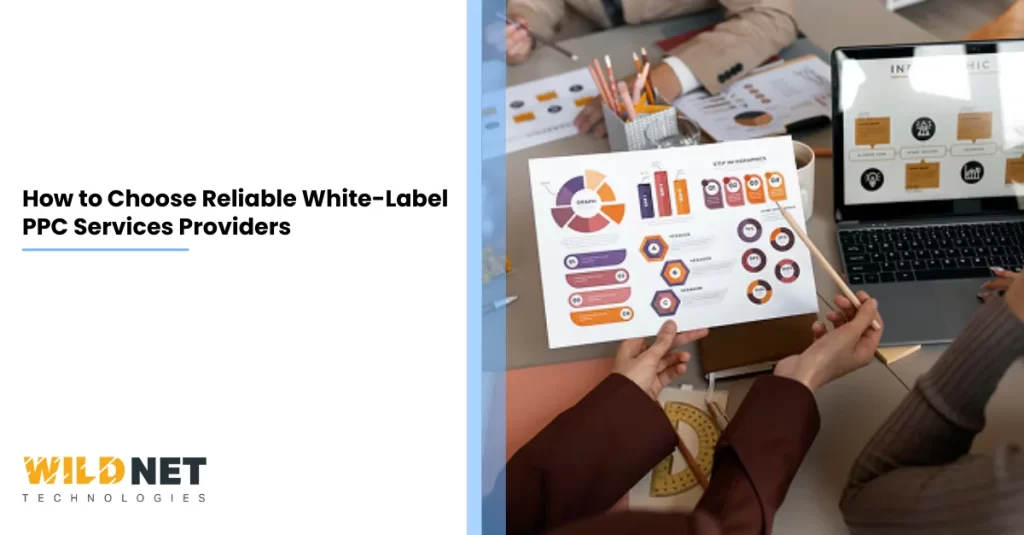 How to Choose Reliable White-Label PPC Services Providers