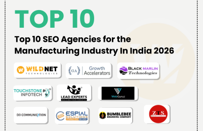 Top 10 SEO Agencies for the Manufacturing Industry In India 2026