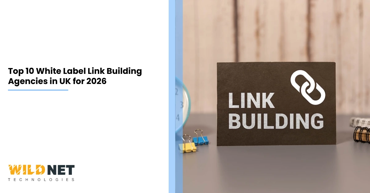 Top 10 White Label Link Building Agencies in UK for 2026
