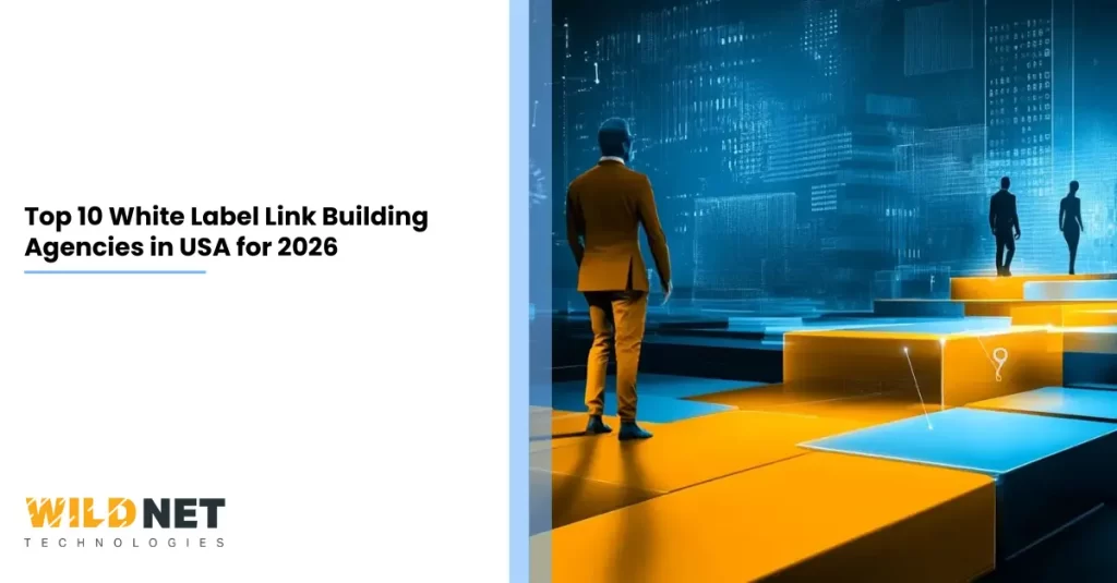 Top 10 White Label Link Building Agencies in USA for 2026