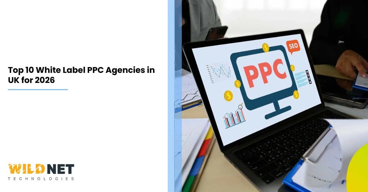 Top 10 White Label PPC Agencies in UK for 2026