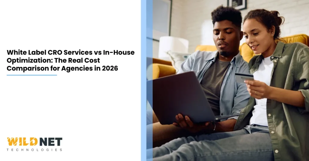 White Label CRO Services vs In-House Optimization The Real Cost Comparison for Agencies in 2026