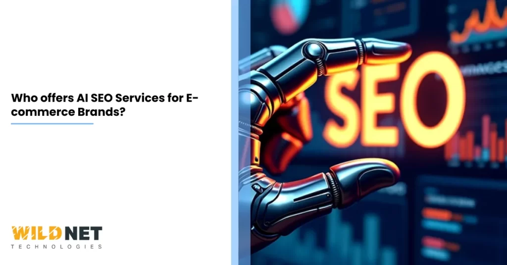 Who offers AI SEO Services for E-commerce Brands