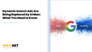 Dynamic Search Ads Are Being Replaced by AI Max: What You Need to Know