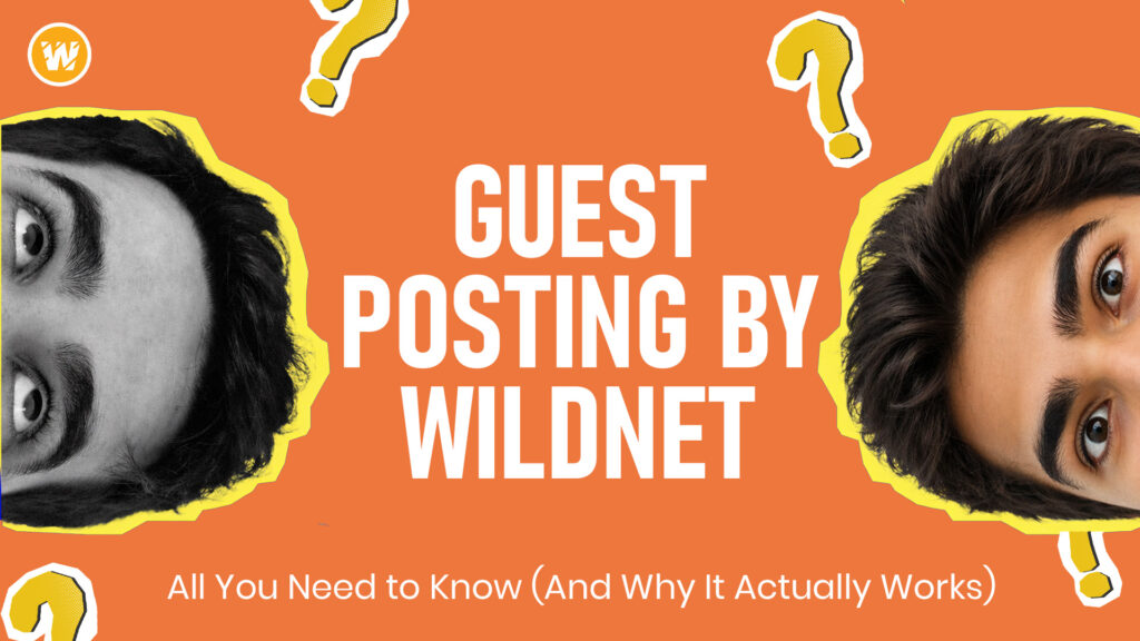 Guest Posting by Wildnet: All You Need to Know