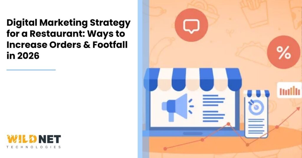 Digital Marketing Strategy for a Restaurant: Ways to Increase Orders & Footfall in 2026