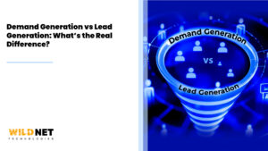 Demand Generation vs Lead Generation