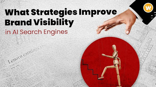 What Strategies Improve Brand Visibility in AI Search Engines