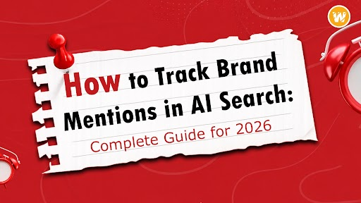 How to Track Brand Mentions in AI Search: Complete Guide for 2026