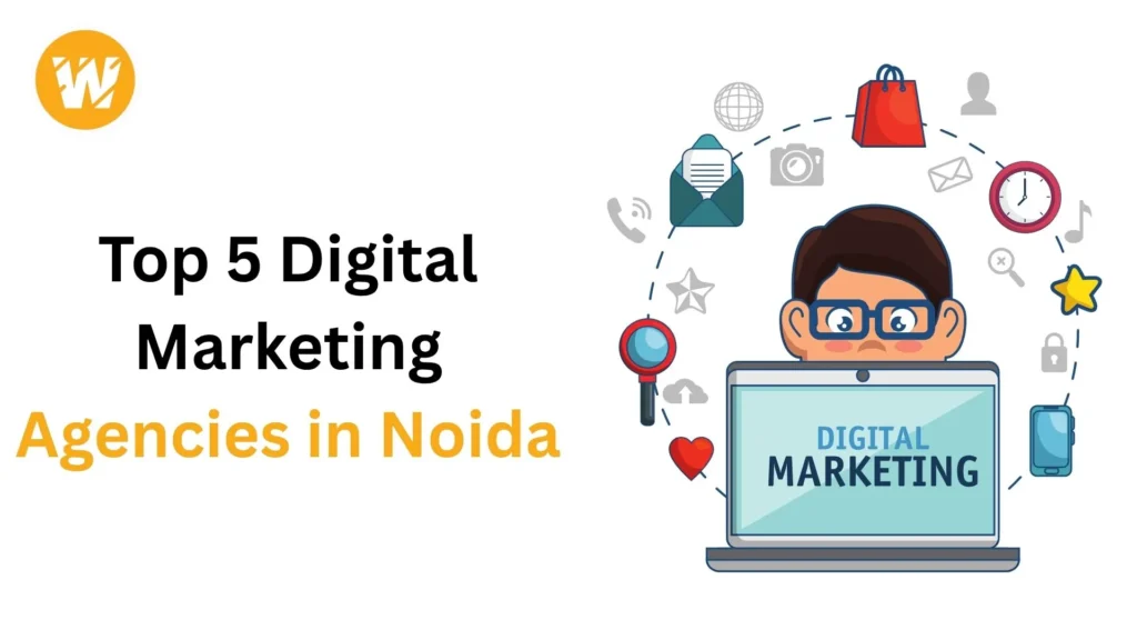 Top 5 Digital Marketing Agencies in Noida