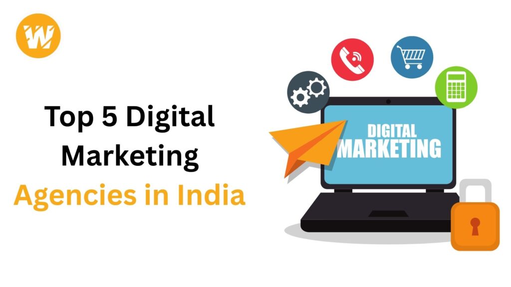 Top 5 Digital Marketing Agencies in India